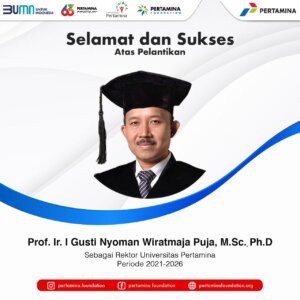 Jadi Rektor Baru Universitas Pertamina, Prof Wirat Siap Wujudkan Kampus Kelas Dunia
